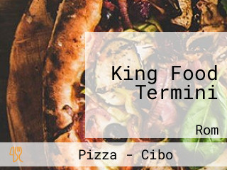 King Food Termini