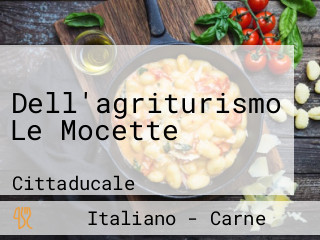 Dell'agriturismo Le Mocette