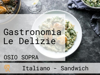 Gastronomia Le Delizie