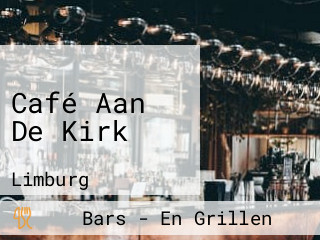 Café Aan De Kirk