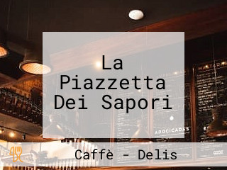 La Piazzetta Dei Sapori