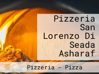 Pizzeria San Lorenzo Di Seada Asharaf