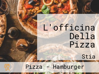 L'officina Della Pizza