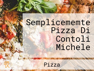 Semplicememte Pizza Di Contoli Michele