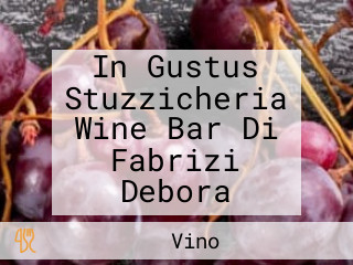 In Gustus Stuzzicheria Wine Bar Di Fabrizi Debora