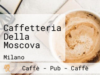 Caffetteria Della Moscova