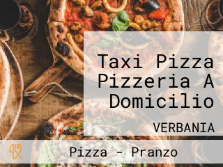 Taxi Pizza Pizzeria A Domicilio