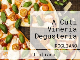 A Cuti Vineria Degusteria