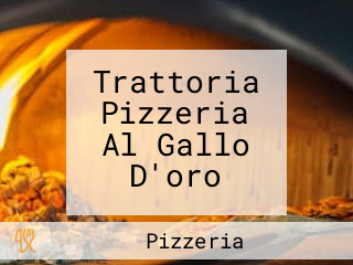 Trattoria Pizzeria Al Gallo D'oro