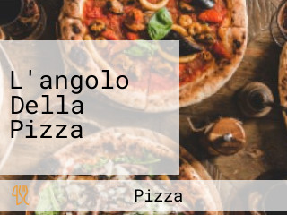 L'angolo Della Pizza