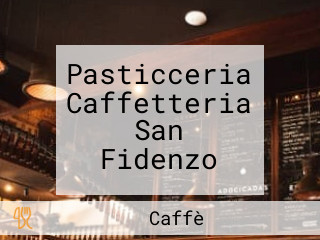 Pasticceria Caffetteria San Fidenzo