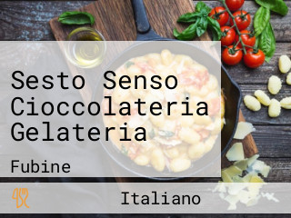 Sesto Senso Cioccolateria Gelateria