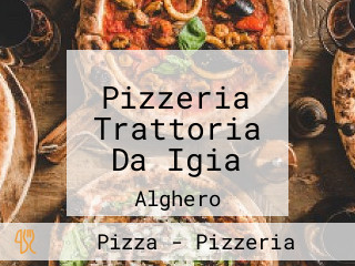 Pizzeria Trattoria Da Igia