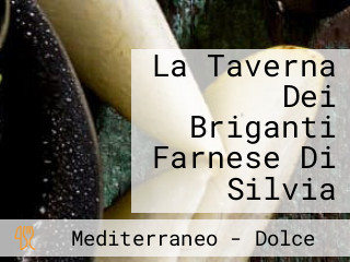 La Taverna Dei Briganti Farnese Di Silvia