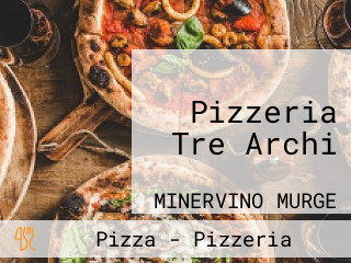 Pizzeria Tre Archi