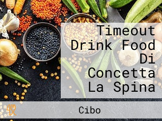 Timeout Drink Food Di Concetta La Spina