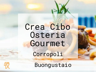 Crea Cibo Osteria Gourmet