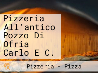 Pizzeria All'antico Pozzo Di Ofria Carlo E C.