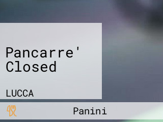 Pancarre' Closed