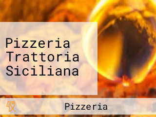 Pizzeria Trattoria Siciliana