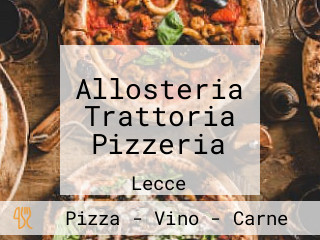 Allosteria Trattoria Pizzeria