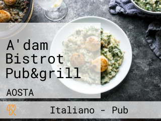 A'dam Bistrot Pub&grill