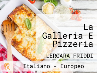 La Galleria E Pizzeria