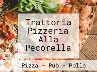 Trattoria Pizzeria Alla Pecorella