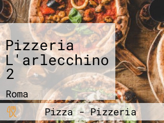 Pizzeria L'arlecchino 2