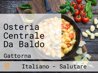 Osteria Centrale Da Baldo