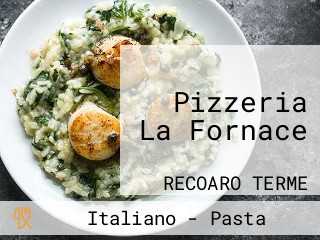 Pizzeria La Fornace