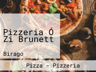 Pizzeria Ó Zi Brunett