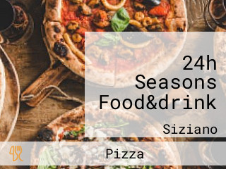 24h Seasons Food&drink