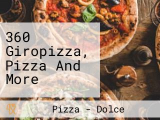 360 Giropizza, Pizza And More