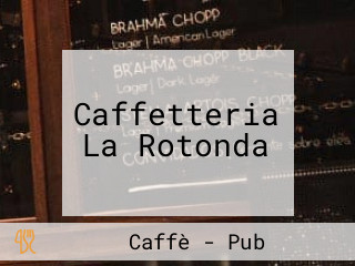 Caffetteria La Rotonda