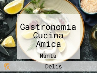 Gastronomia Cucina Amica