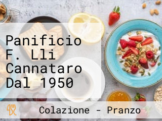 Panificio F. Lli Cannataro Dal 1950 Sempre Aperto H24