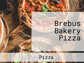 Brebus Bakery Pizza