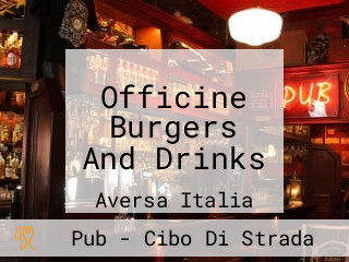 Officine Burgers And Drinks