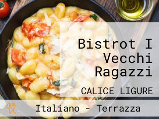 Bistrot I Vecchi Ragazzi