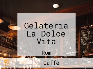 Gelateria La Dolce Vita