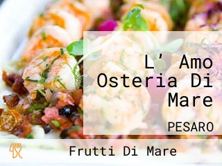 L’ Amo Osteria Di Mare