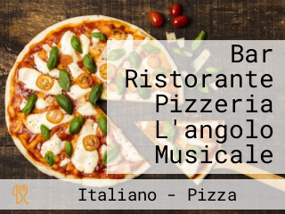 Bar Ristorante Pizzeria L'angolo Musicale