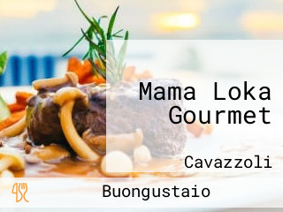 Mama Loka Gourmet