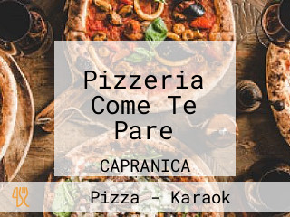 Pizzeria Come Te Pare