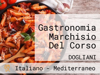 Gastronomia Marchisio Del Corso