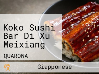 Koko Sushi Bar Di Xu Meixiang