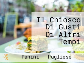 Il Chiosco Di Gusti Di Altri Tempi