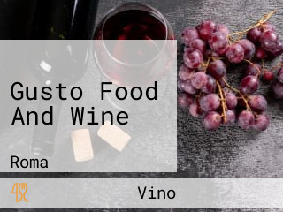 Gusto Food And Wine