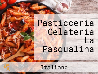 Pasticceria Gelateria La Pasqualina